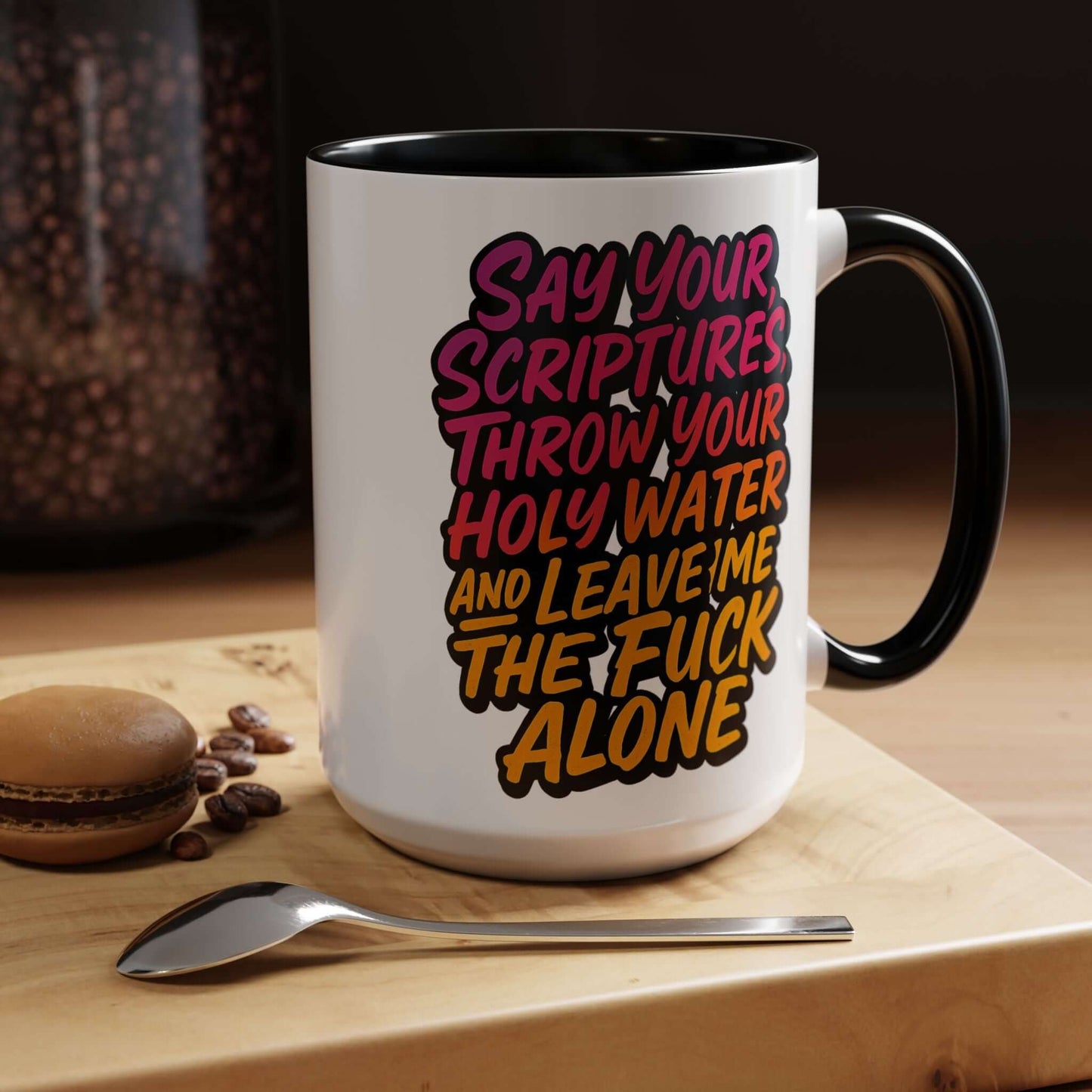 Sassy Accent Coffee Mug - "Leave Me Alone" Cup, Brand63