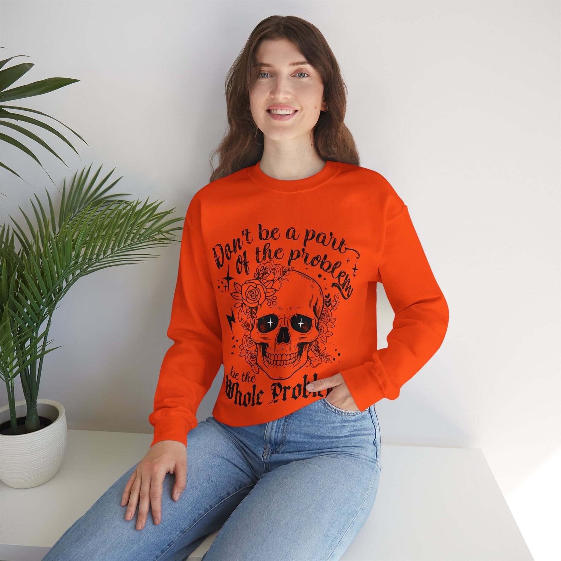 Skull and Flowers Sarcastic Problem Sweatshirt, Brand63