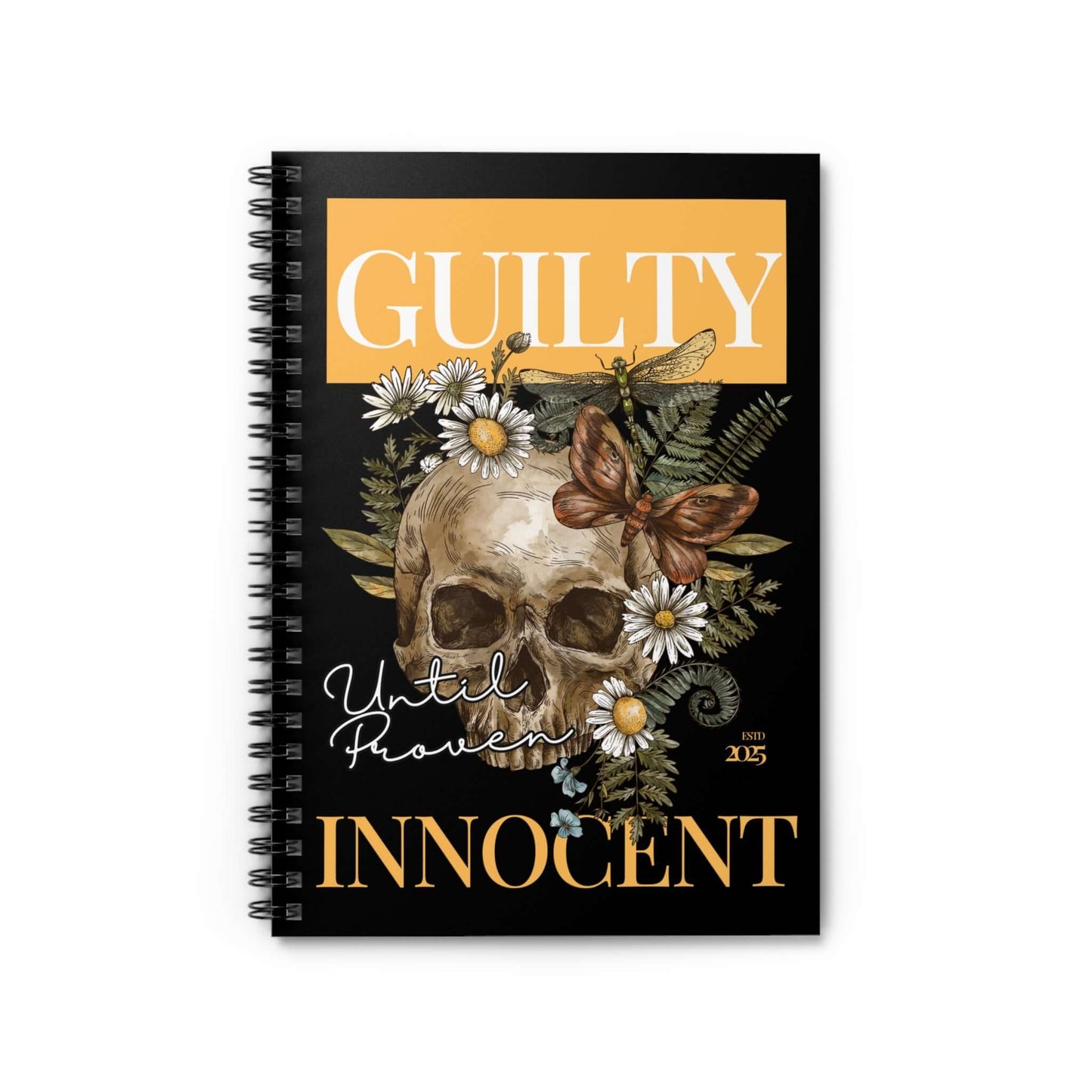 Spiral Notebook - Skull Flowers Mystical Wiccan Guilty Until Proven Innocent, Brand63