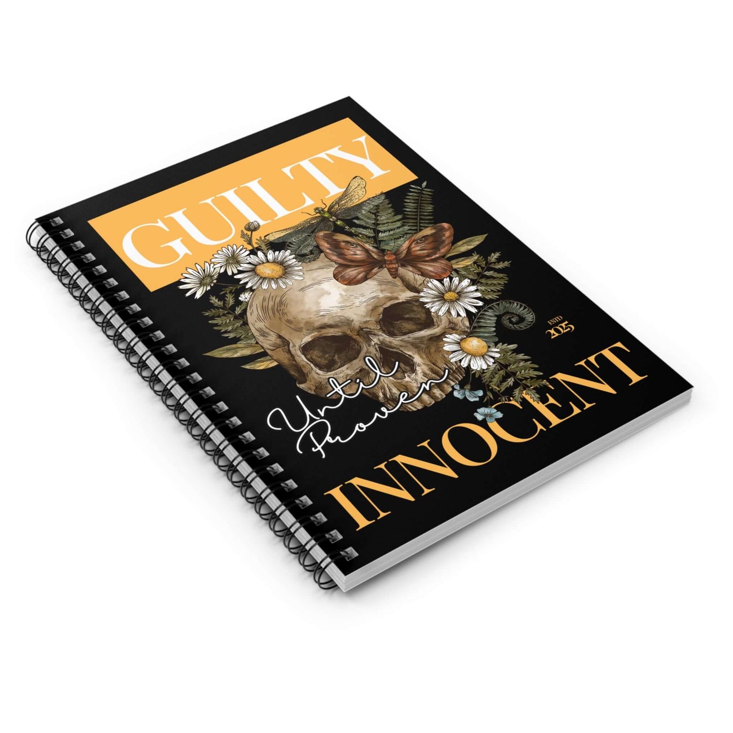 Spiral Notebook - Skull Flowers Mystical Wiccan Guilty Until Proven Innocent, Brand63