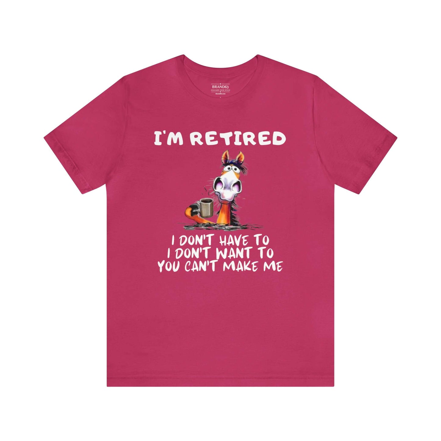 The Ultimate "I'm Retired" Shirt | Leisure Shirt for Retirees, Brand63