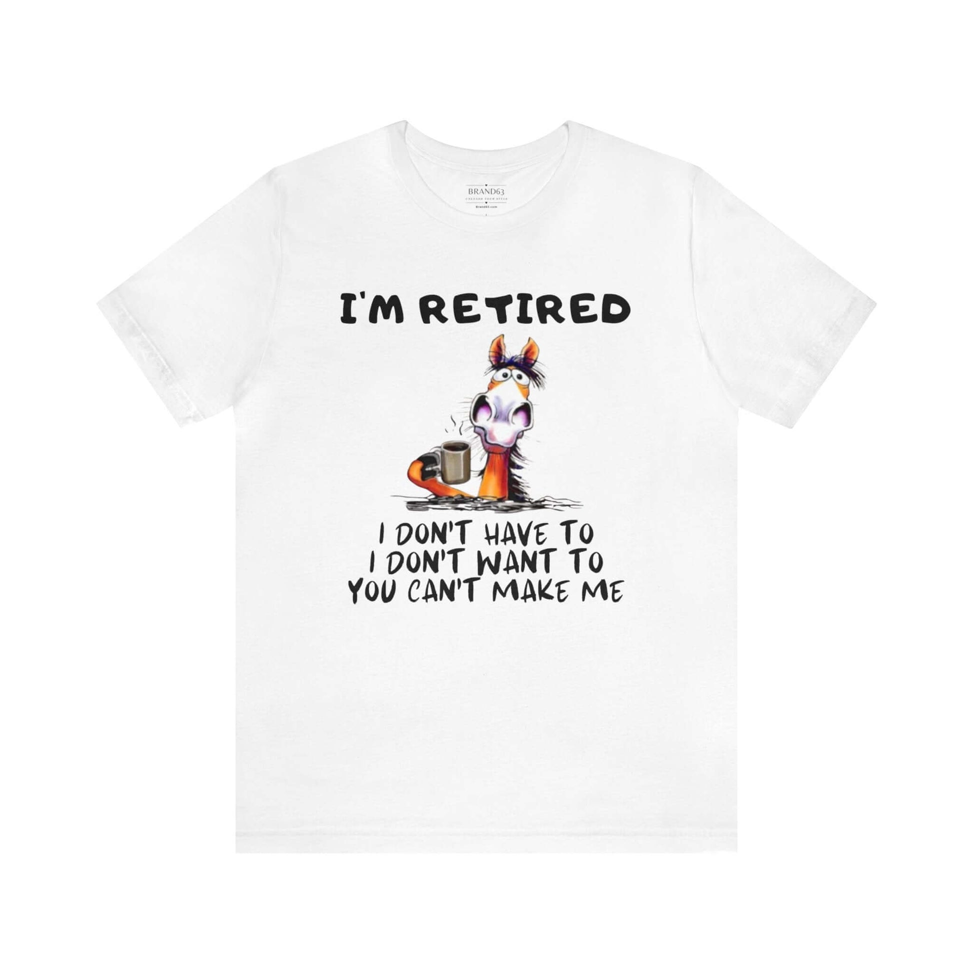 The Ultimate "I'm Retired" Shirt | Leisure Shirt for Retirees, Brand63