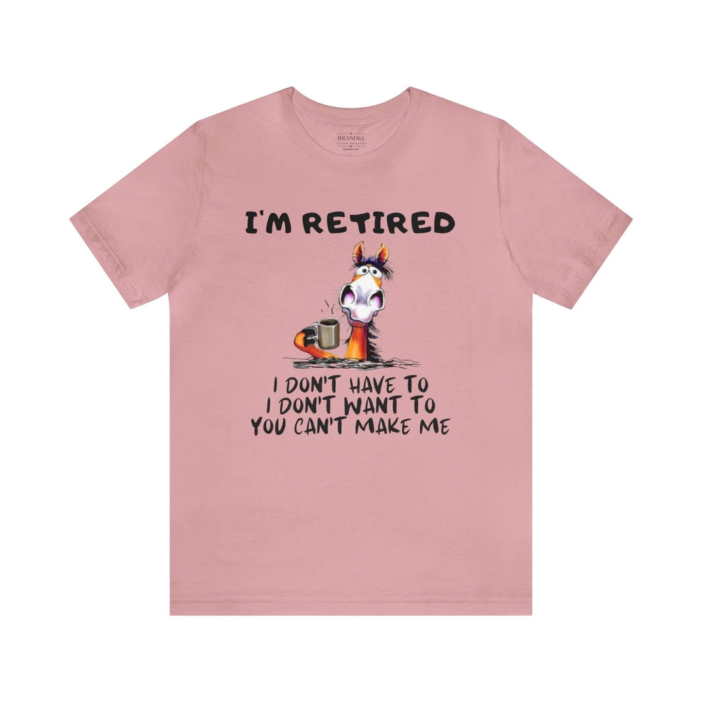 The Ultimate "I'm Retired" Shirt | Leisure Shirt for Retirees, Brand63