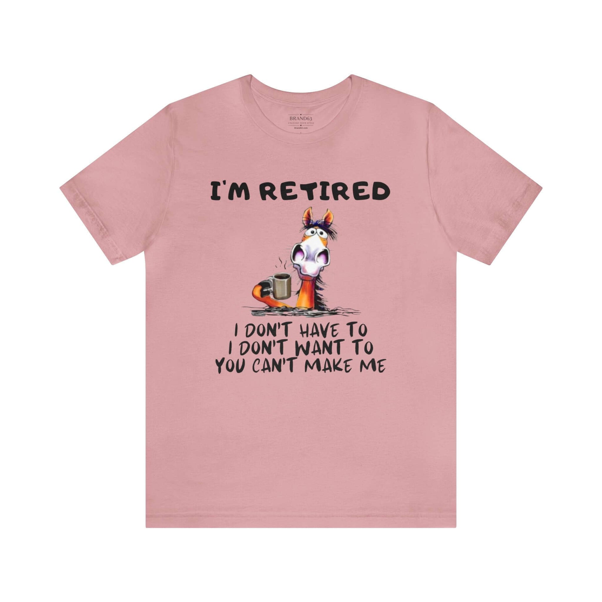 The Ultimate "I'm Retired" Shirt | Leisure Shirt for Retirees, Brand63