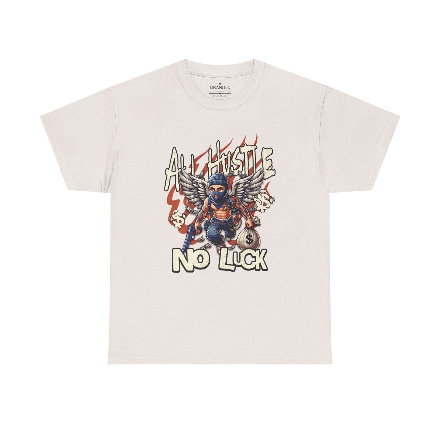 All Hustle No Luck Urban Streetwear Shirt, Brand63