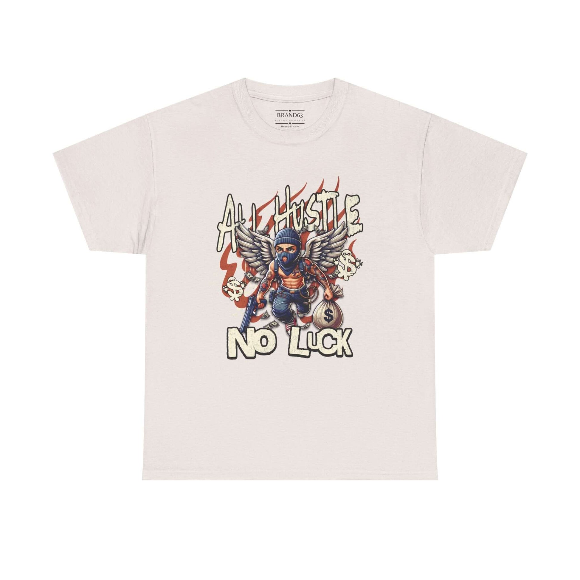 All Hustle No Luck Urban Streetwear Shirt, Brand63