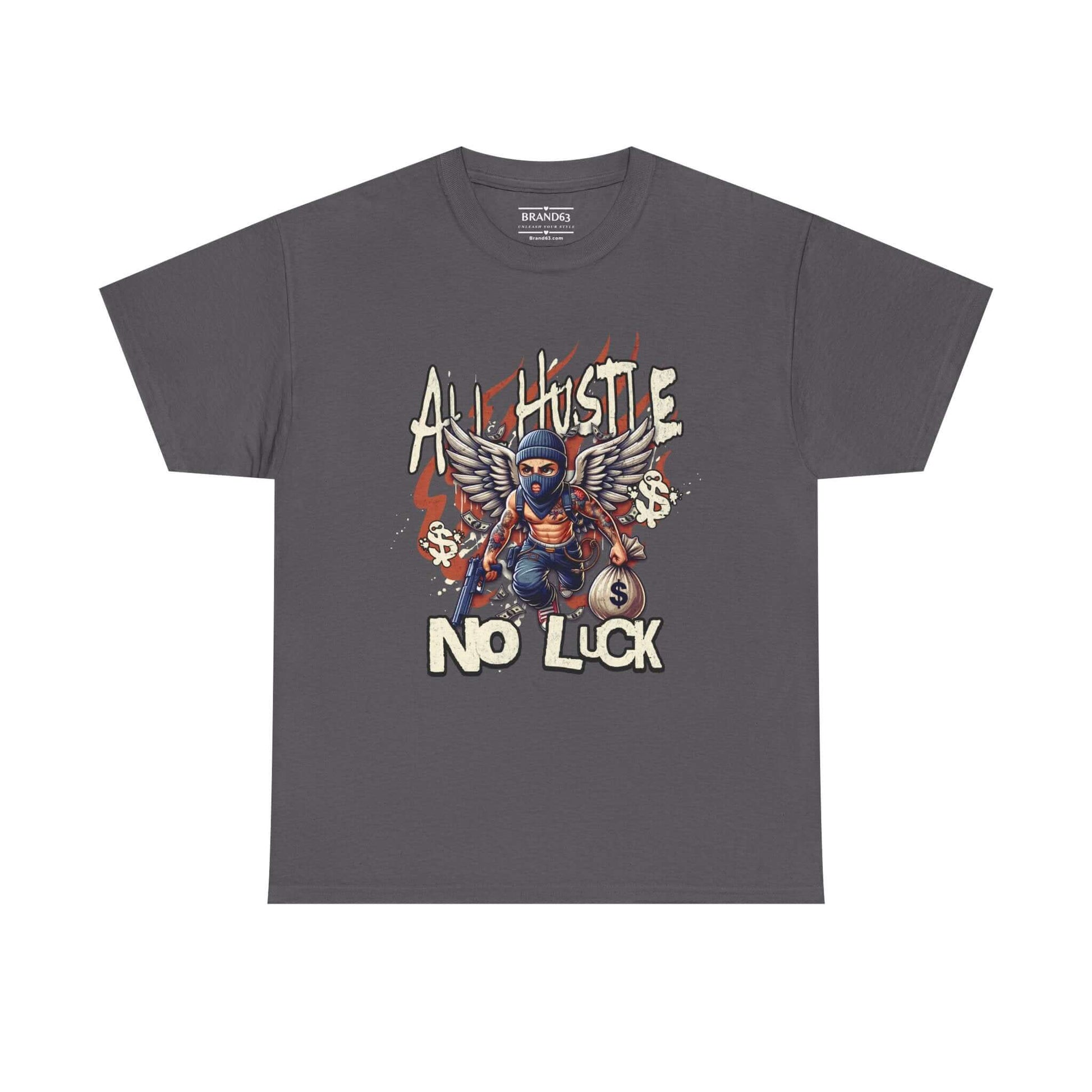 All Hustle No Luck Urban Streetwear Shirt, Brand63