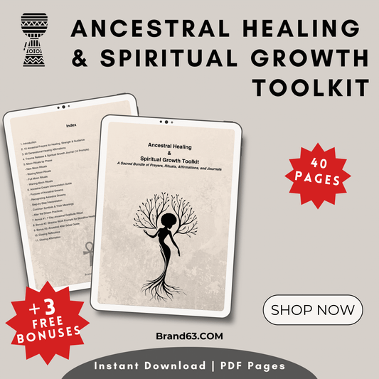 Ancestral Healing & Spiritual Growth Toolkit (Digital Download PDF), Brand63