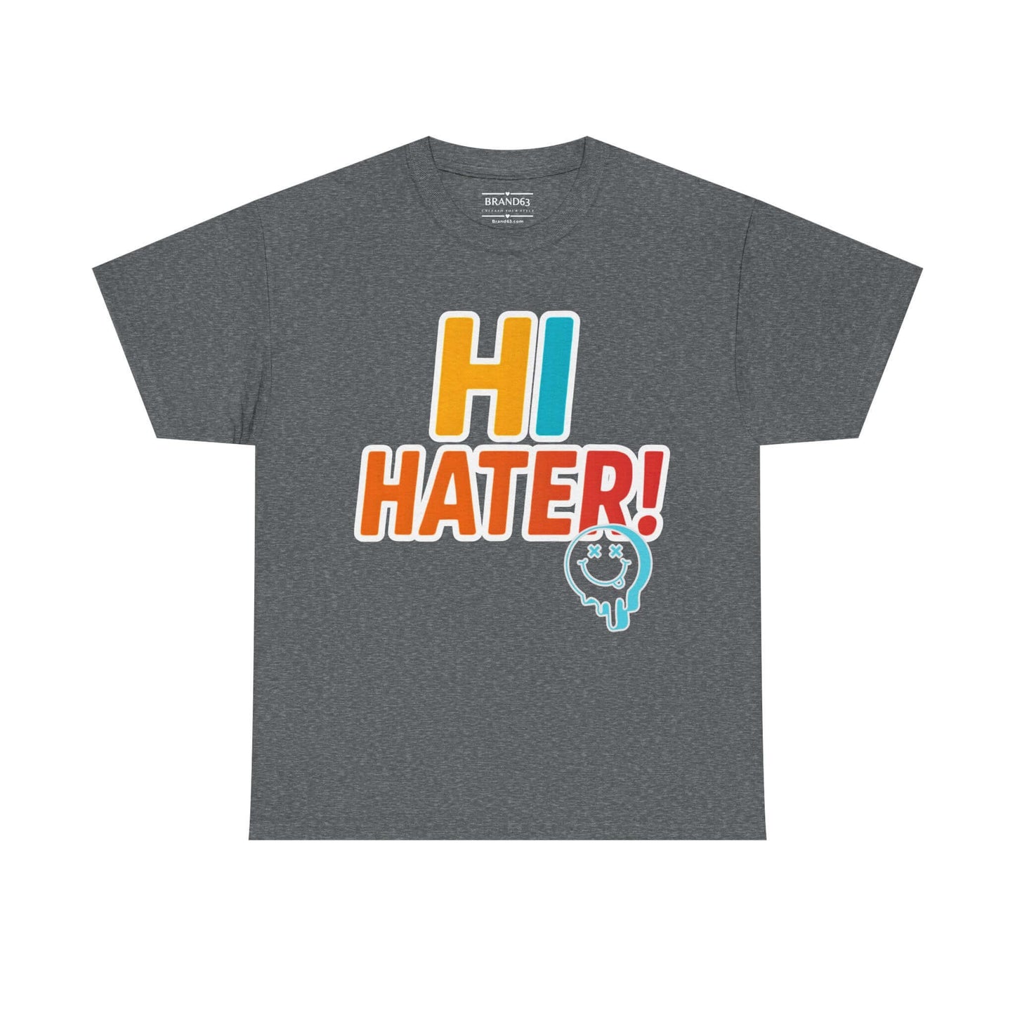 Hi Hater Graphic Tee, Limited Edition, Brand63