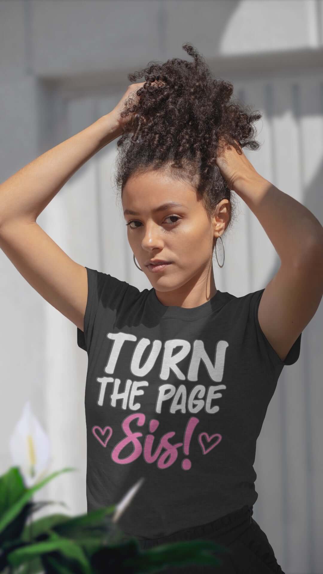 Positive Affirmation T-Shirt for Women | Turn The Page Sis Exclusive Tee, Brand63