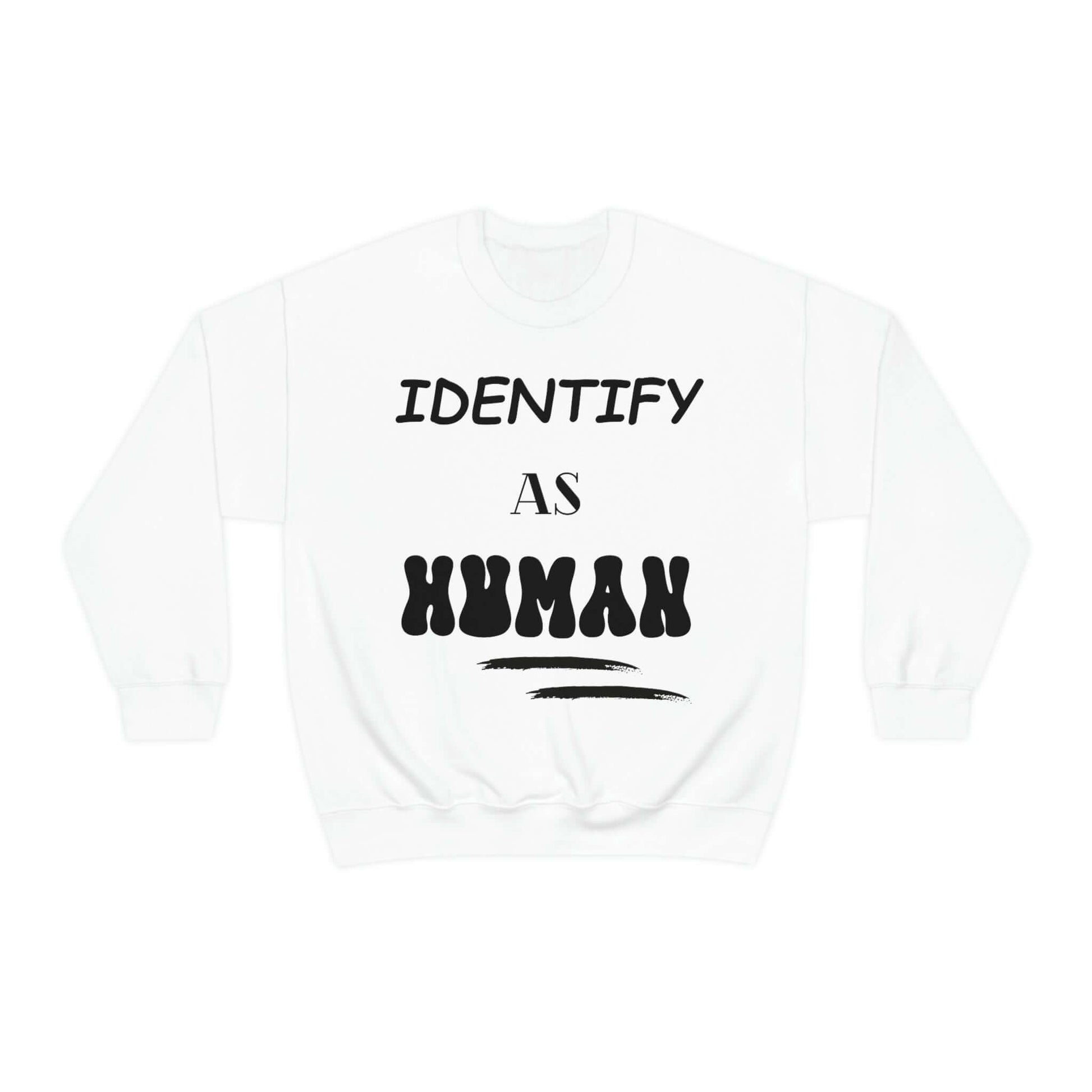 "Identify as Human" Unisex Crewneck Sweatshirt | Front & Back Design | Peace Heart Symbol | Best Deals & Free Shipping | Best Deals & Free Shipping | Best Deals & Free Shipping, Brand63