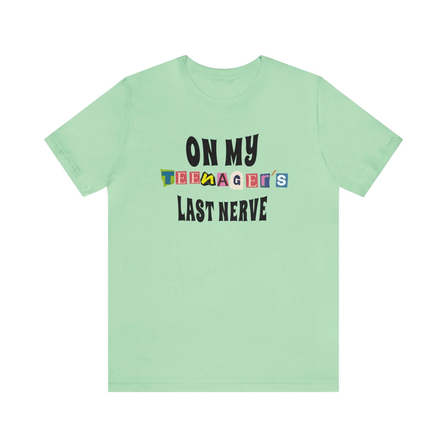 ON MY TEENAGER'S LAST NERVE - Funny Jersey Tee for Parents, Brand63