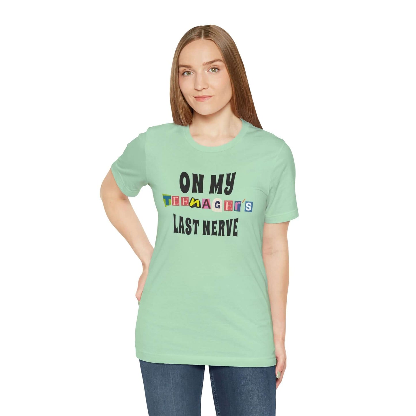 ON MY TEENAGER'S LAST NERVE - Funny Jersey Tee for Parents, Brand63