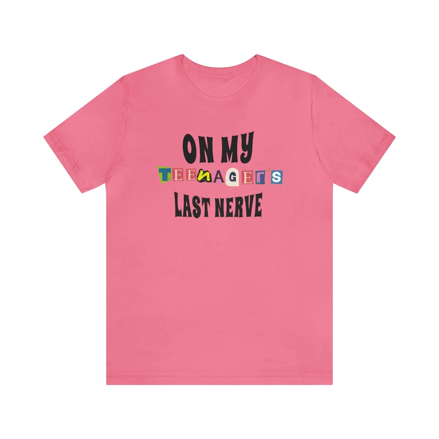 ON MY TEENAGER'S LAST NERVE - Funny Jersey Tee for Parents, Brand63