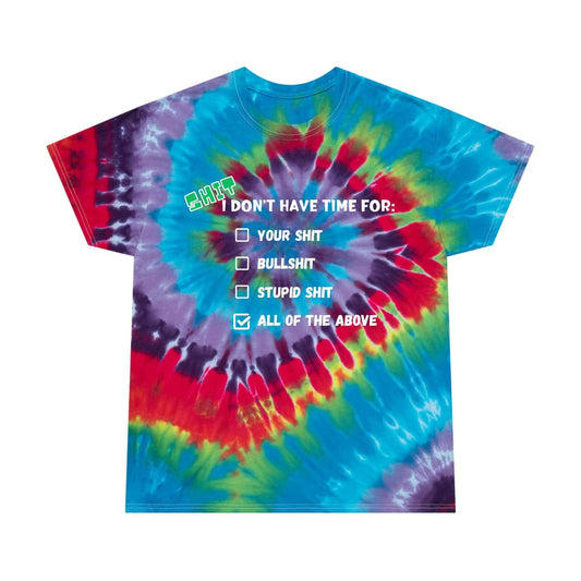 Sassy-Sarcastic Spiral Tie-Dye T-Shirt | Pre-Shrunk | "Shit I Don't Have Time For", Brand63