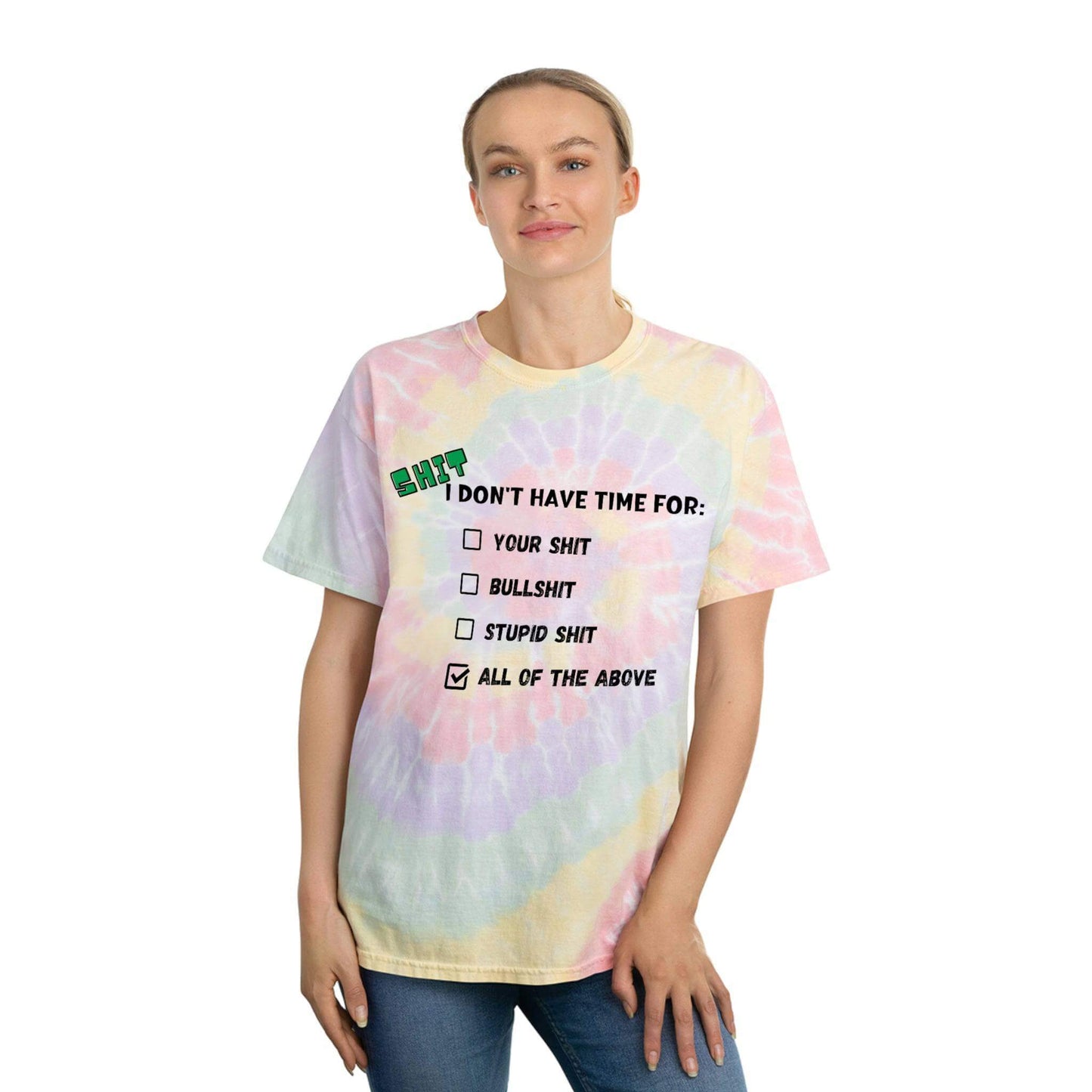 Sassy-Sarcastic Spiral Tie-Dye T-Shirt | Pre-Shrunk | "Shit I Don't Have Time For", Brand63