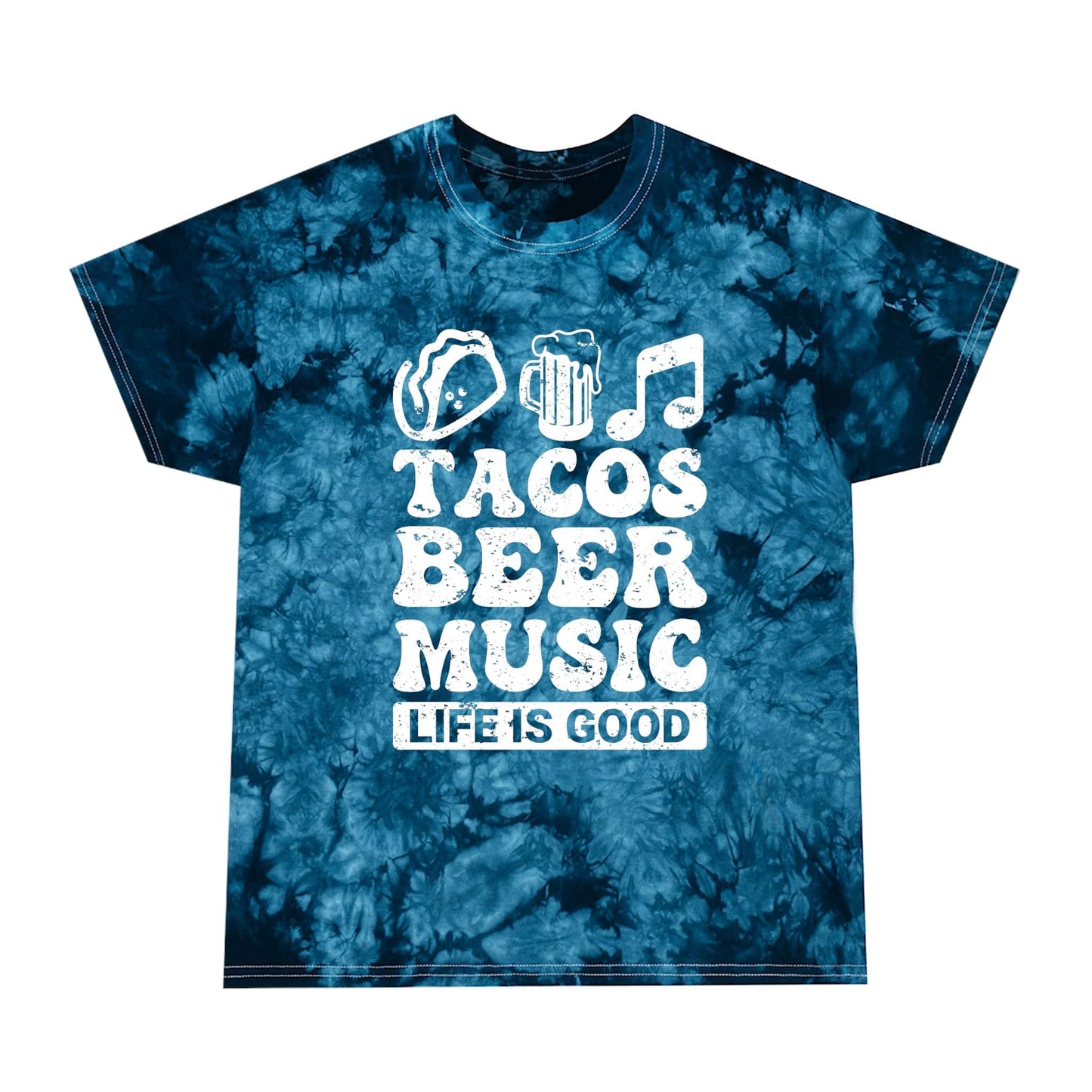 Taco Beer Life Is Good - Crystal Tie-Dye T-Shirt, Pre-Shrunk, Brand63