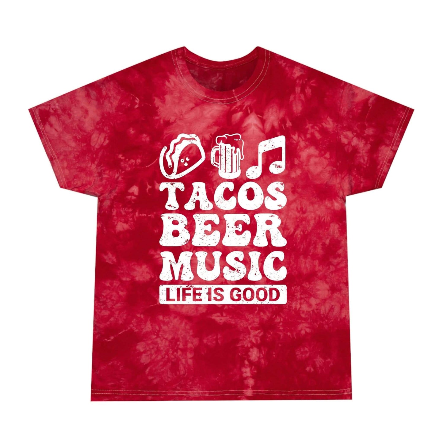 Taco Beer Life Is Good - Crystal Tie-Dye T-Shirt, Pre-Shrunk, Brand63