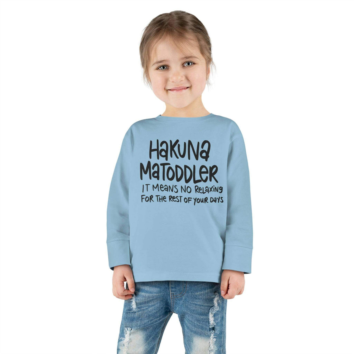Toddler Life! Toddler Long Sleeve Tee, Hakuna MaToddler Shirt, Brand63